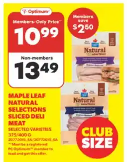 Real Canadian Superstore MAPLE LEAF NATURAL SELECTIONS SLICED DELI MEAT, 375/400 G offer