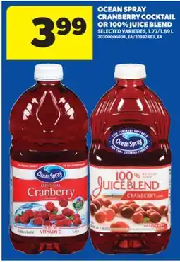 Real Canadian Superstore OCEAN SPRAY CRANBERRY COCKTAIL OR 100% JUICE BLEND, 1.77/1.89 L offer