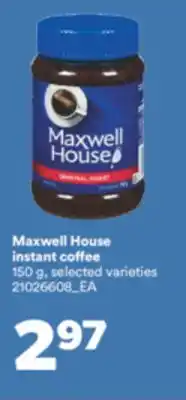 Real Canadian Superstore MAXWELL HOUSE INSTANT COFFEE, 150 G offer