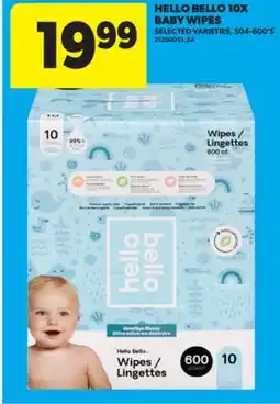 Real Canadian Superstore HELLO BELLO 10X BABY WIPES, 504-600' S offer