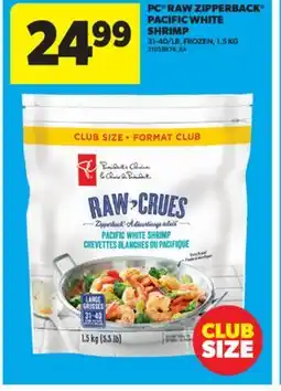 Real Canadian Superstore PC RAW ZIPPERBACK PACIFIC WHITE SHRIMP, 31-40/LB, 1.5 KG offer
