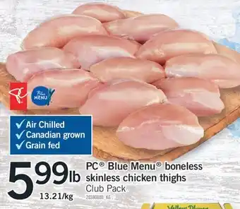 Fortinos PC BLUE MENU BONELESS SKINLESS CHICKEN THIGHS offer