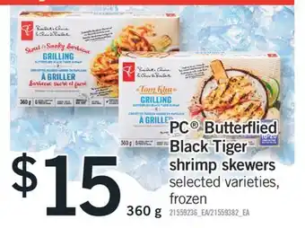 Fortinos PC BUTTERFLIED BLACK TIGER SHRIMP SKEWERS, 360 G offer