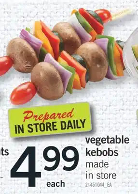 Fortinos VEGETABLE KEBOBS offer