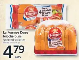 Fortinos LA FOURNEE DOREE BRIOCHE BUNS, 4/8's offer