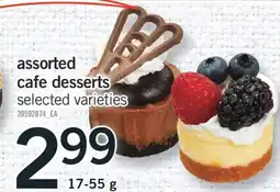 Fortinos ASSORTED CAFE DESSERTS, 17-55 g offer