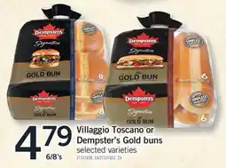 Fortinos VILLAGGIO TOSCANO OR DEMPSTER'S GOLD BUNS, 6/8's offer