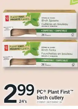 Fortinos PC PLANT FIRST BIRCH CUTLERY, 24's offer