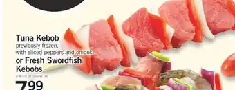 Fortinos TUNA KEBOB OR FRESH SWORDFISH KEBOBS offer