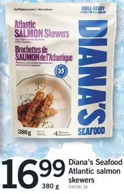 Fortinos DIANA'S SEAFOOD ATLANTIC SALMON SKEWERS, 380 g offer