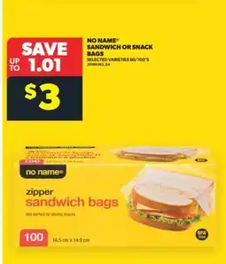 Real Canadian Superstore NO NAME SANDWICH OR SNACK BAGS, 80/100' S offer