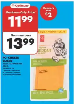 Real Canadian Superstore PC CHEESE SLICES, 500 G offer