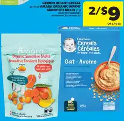 Real Canadian Superstore GERBER INFANT CEREAL 227 G OR AMARA ORGANIC INFANT SMOOTHIE MELTS 23 G offer