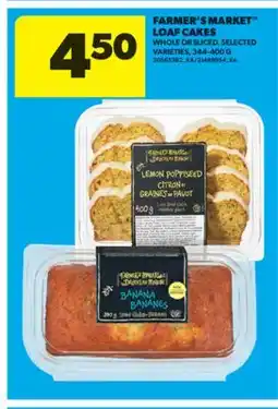 Real Canadian Superstore FARMER'S MARKET LOAF CAKES, 344-400 G offer