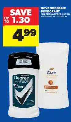 Real Canadian Superstore DOVE OR DEGREE DEODORANT offer