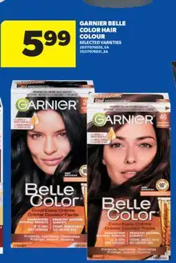 Real Canadian Superstore GARNIER BELLE COLOR HAIR COLOUR offer