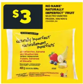 Real Canadian Superstore NO NAME NATURALLY IMPERFECT FRUIT offer