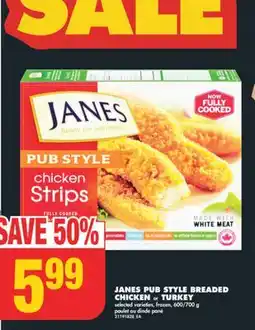 No Frills JANES PUB STYLE BREADED CHICKEN or TURKEY, 600/700 g offer