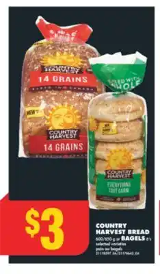 No Frills COUNTRY HARVEST BREAD, 600/650 g or BAGELS, 6's offer