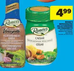 Real Canadian Superstore RENEE'S REFRIGERATED SALAD DRESSING OR VINAIGRETTE offer