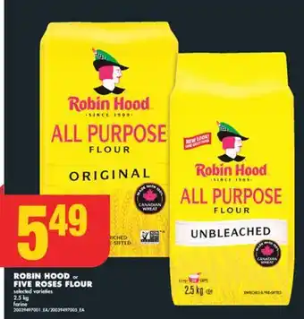 No Frills ROBIN HOOD or FIVE ROSES FLOUR offer