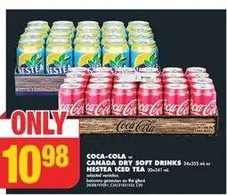 No Frills COCA-COLA or CANADA DRY SOFT DRINKS 24x355 mL or NESTEA ICED TEA 20x341 mL offer