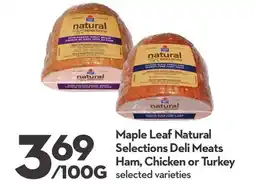 Longo's Maple Leaf Natural Selections Deli Meats offer