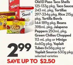 Longo's Old El Paso Taco Shells 125-133g pkg, Taco Sauce 243 mL pkg, Tortillas 297-334g pkg, Rice 215g pkg, Tortilla Bowls 144-189g p offer