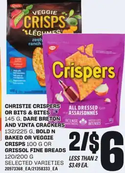 Loblaws CHRISTIE CRISPERS OR BITS & BITES 145 G, 145 G, DARE BRETON AND VINTA CRACKERS 132/225 G, BOLD N BAKED OR VEGGIE BAKED OR VEG offer