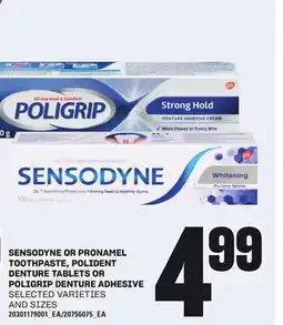Loblaws SENSODYNE OR PRONAMEL TOOTHPASTE, POLIDENT DENTURE TABLETS OR POLIGRIP DENTURE ADHESIVE offer
