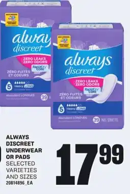 Loblaws ALWAYS DISCREET UNDERWEAR OR PADS offer