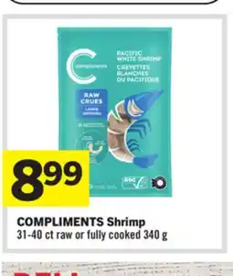 Foodland COMPLIMENTS Shrimp 31-40 ct raw or fully cooked 340 g offer