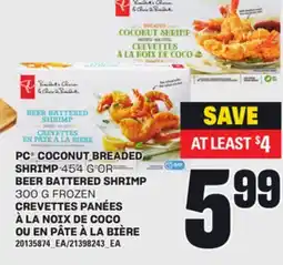 Independent Grocer PC COCONUT BREADED SHRIMP, 454 G OR BEER BATTERED SHRIMP, 300 G FROZEN offer