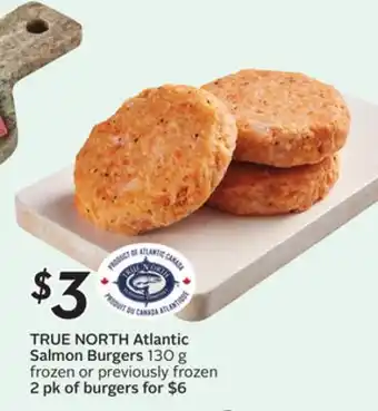 Sobeys TRUE NORTH Atlantic Salmon Burgers offer