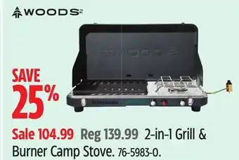 Canadian Tire Woods 2-in-1 Grill & Burner Camp Stove offer