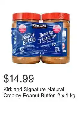 Costco Kirkland Signature Natural Creamy Peanut Butter, 2 x 1 kg offer