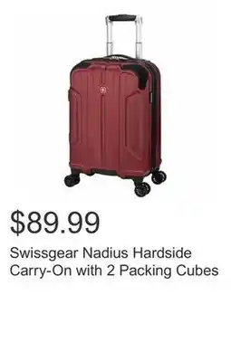 Costco Swissgear Nadius Hardside Carry-On with 2 Packing Cubes offer