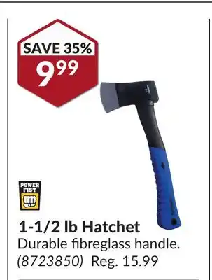 Princess Auto 1-1/2 lb Hatchet offer