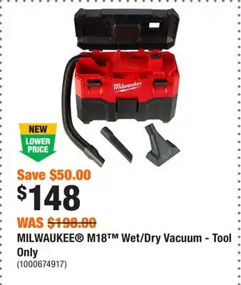 Home Depot MILWAUKEE M18 Wet/Dry Vacuum - Tool Only offer