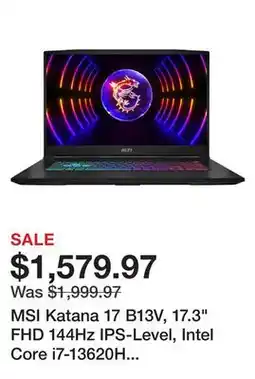 Newegg MSI Katana 17 B13V, 17.3 FHD 144Hz IPS-Level, Intel Core i7-13620H (10-core), NVIDIA GeForce RTX 4070 8GB GDDR6, 16GB DDR5 RA offer