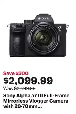 Best Buy Sony Alpha a7 III Full-Frame Mirrorless Vlogger Camera with 28-70mm OSS Lens Kit offer