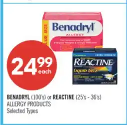 Shoppers Drug Mart BENADRYL (100'S) or REACTINE (25'S - 36'S) ALLERGY PRODUCTS offer