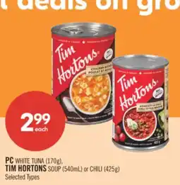 Shoppers Drug Mart PC WHITE TUNA (170g), TIM HORTONS SOUP (540mL) or CHILI (425g) offer