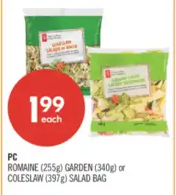 Shoppers Drug Mart PC ROMAINE (255g) GARDEN (340g) or COLESLAW (397g) SALAD BAG offer