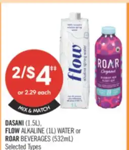 Shoppers Drug Mart DASANI (1.5L). FLOW ALKALINE (IL) WATER or ROAR BEVERAGES (532mL) offer