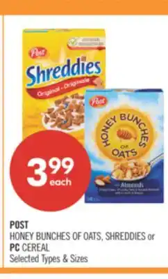 Shoppers Drug Mart POST HONEY BUNCHES OF OATS, SHREDDIES or PC CEREAL offer