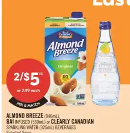 Shoppers Drug Mart ALMOND BREEZE (946mL), BAI INFUSED (530mL.) or CLEARLY CANADIAN SPARKLING WATER (325mL) BEVERAGES offer