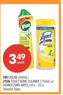 Shoppers Drug Mart VIM CREAM (500mL), LYSOL TOILET BOWL CLEANER (710mL) or DISINFECTING WIPES (30's - 35's) offer