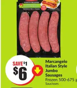 FreshCo Marcangelo Italian Style Jumbo Sausages Frozen 500-675 g offer