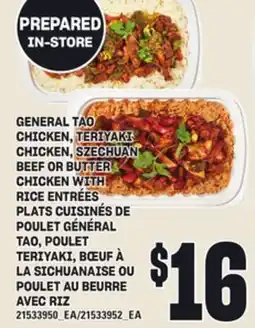 Independent City Market PLATS CUISINÉS DE POULET GÉNÉRAL TAO, POULET TERIYAKI, BŒUF À LA SICHUANAISE OU POULET AU BEURRE AVEC RIZ offer